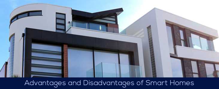Advantages and Disadvantages of smart homes