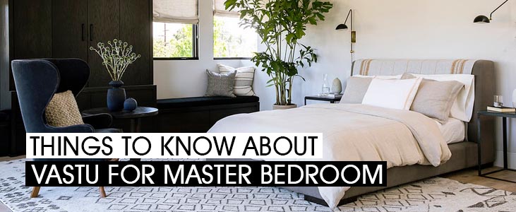 Guide on Vastu for Master Bedroom and Sleeping Positions