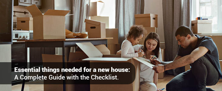 Things You Need For A New House: The Essential Checklist