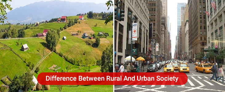 Difference between Rural and Urban Society