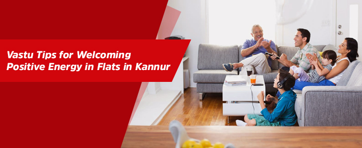 Vastu Tips for Welcoming Positive Energy in Flats in Kannur