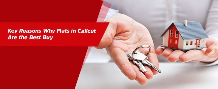 Key Reasons Why Flats in Calicut Are the Best Buy