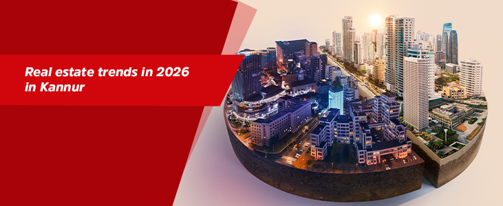 Real estate trends in 2026 in Kannur