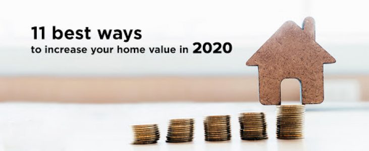 11 Best Ways To Increase Your Home Value In 2020