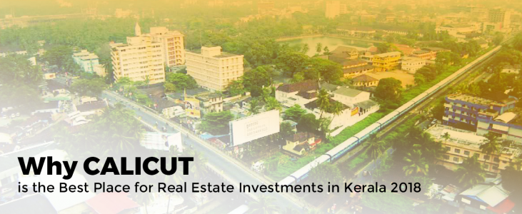 Why CALICUT is the Best Place for Real Estate Investments in Kerala 2018