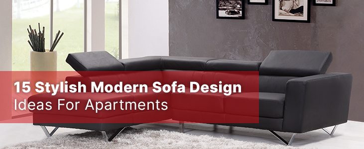 15 Stylish Modern Sofa Design Ideas For Apartments