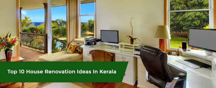Top 10 House Renovation Ideas In Kerala
